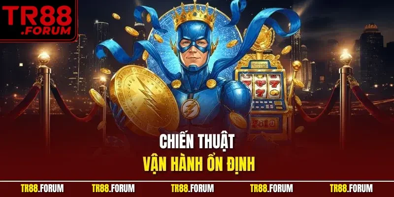 Chiến thuật vận hành ổn định