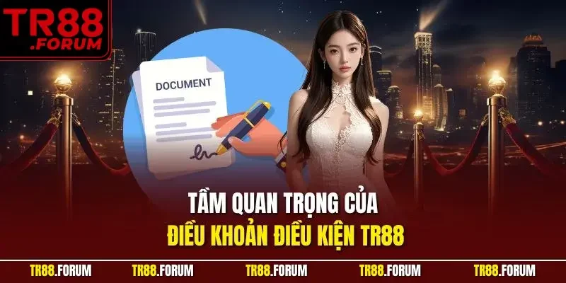 Tầm quan trọng của điều khoản điều kiện TR88