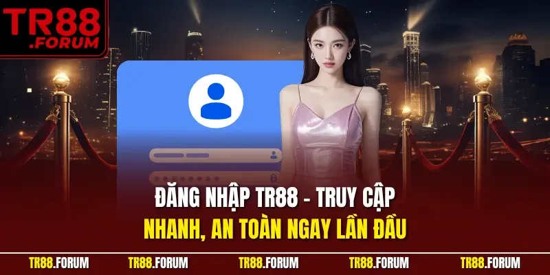 đăng nhập TR88