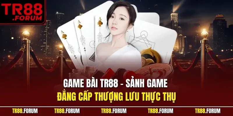 Game bài TR88