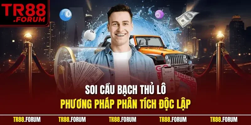 Soi cầu bạch thủ lô